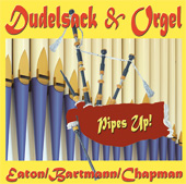 CD Dudelsack und Orgel Eaton/Bartmann/Chapman<br />